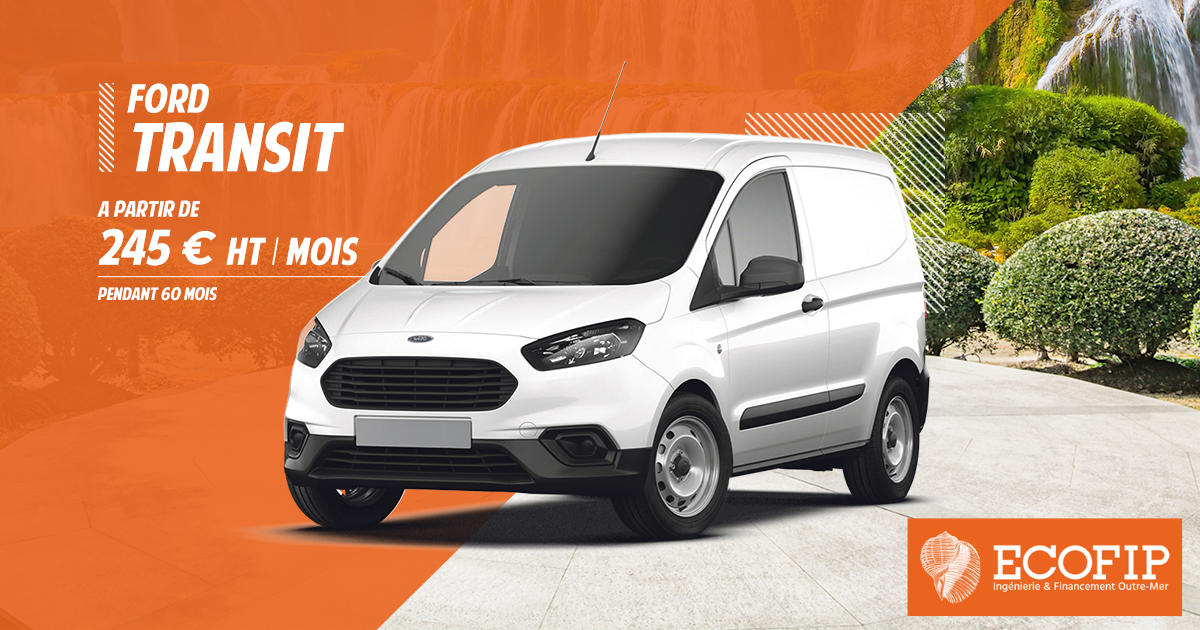 Boostez votre business avec le FORD TRANSIT aux conditions ECOFIP !