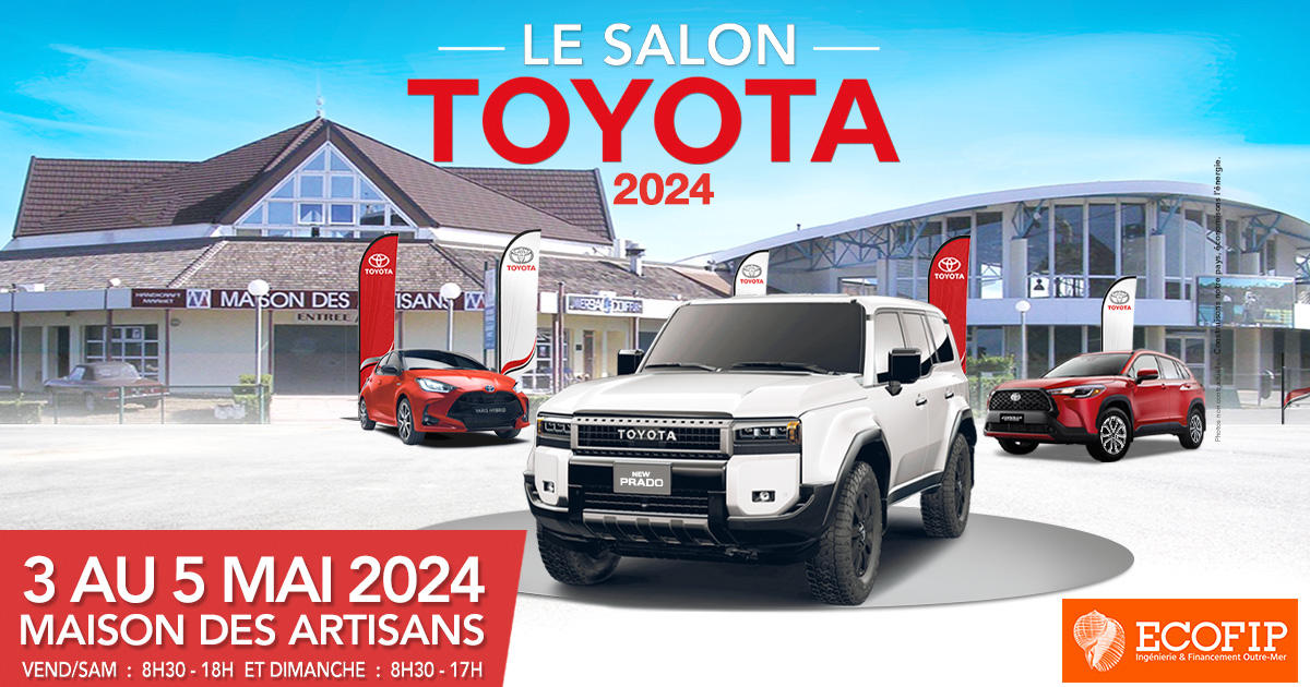Salon TOYOTA 2024 du 3 au 5 Mai - Avec ECOFIP, expert en Défiscalisation