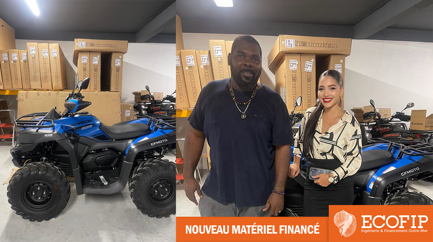 Défiscalisation en action : Nouveau quad financé pour Monsieur ANTOINETTE Landry