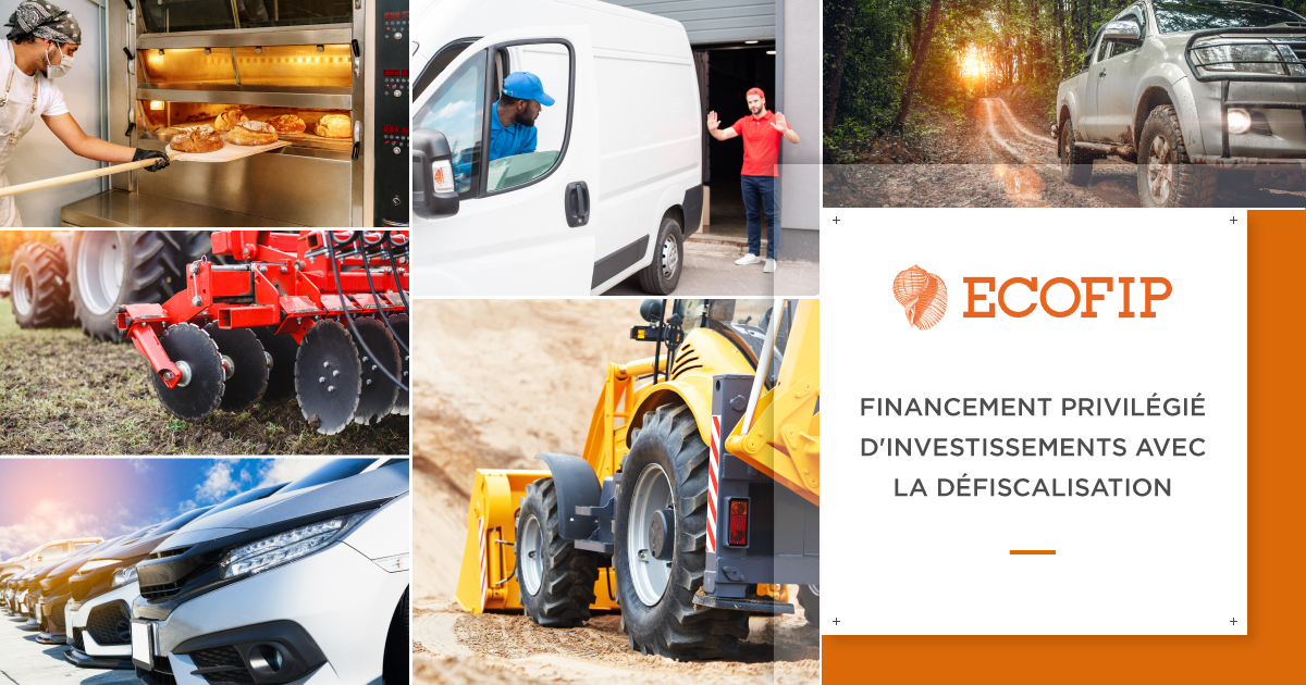 Entrepreneur, vos équipements neufs moins chers de 1/4 avec ECOFIP défiscalisation!